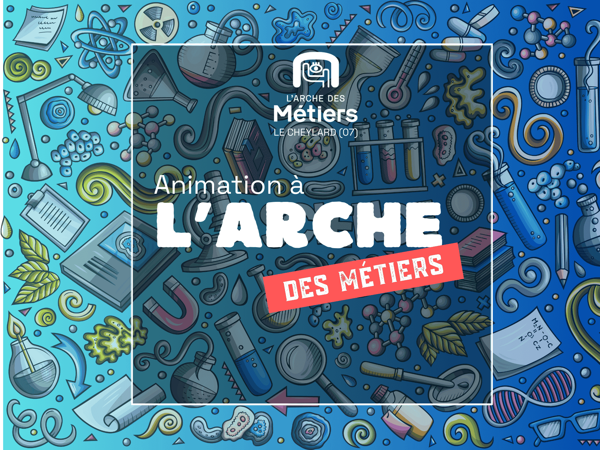 Visuel générique animations à l'Arche des Métiers