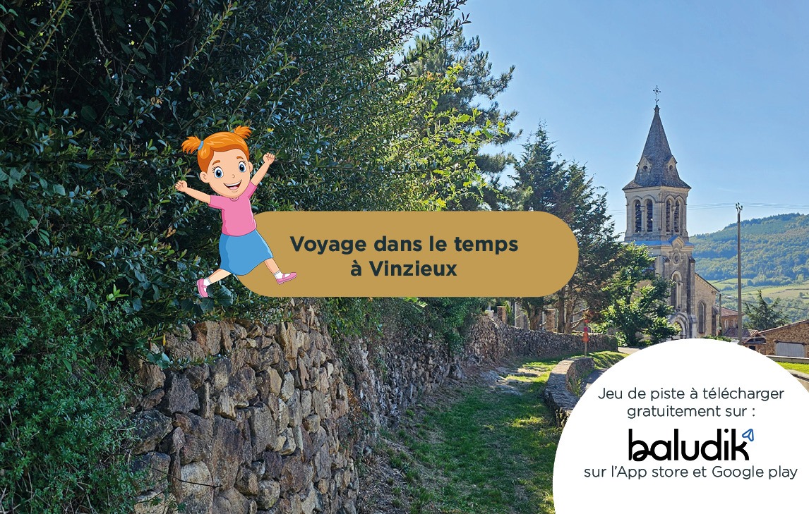 Jeu de piste numérique - Voyage dans le temps à Vinzieux_Vinzieux